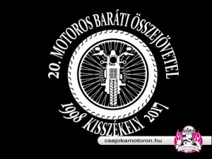 20. Motoros Baráti Összejövetel Kisszékely - Motoros felvonulás